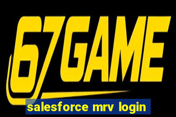 salesforce mrv login